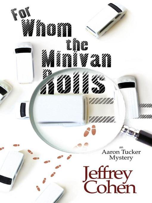 Title details for For Whom the Minivan Rolls by Jeffrey Cohen - Wait list